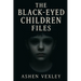 The Black Eyed Children Files
