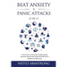 Beat Anxiety & Panic Attacks (2 in 1): Overcoming Your Social Anxiety (In Relationships) & Depression Naturally Using Therapy (CBT & DBT & ACT), Medit