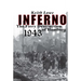 Inferno: The Fiery Destruction of Hamburg, 1943