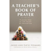A Teacher's Book of Prayer