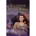 Solstice and Silver Spray