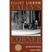 Tally's Corner: A Study of Negro Streetcorner Men