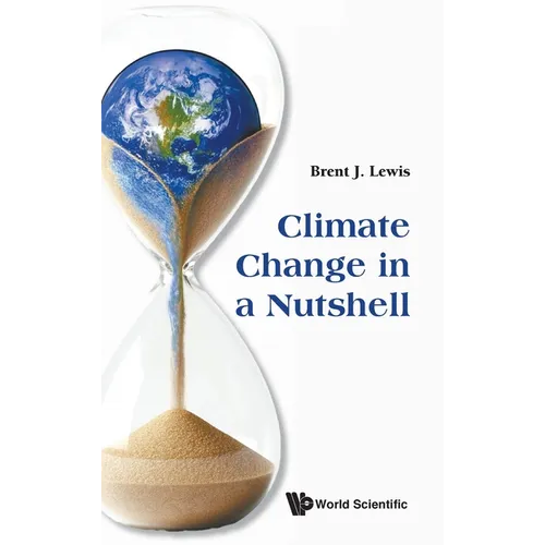 Climate Change in a Nutshell