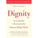 Dignity: Its Essential Role in Resolving Conflict