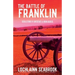 The Battle of Franklin: Recollections of Confederate and Union Soldiers