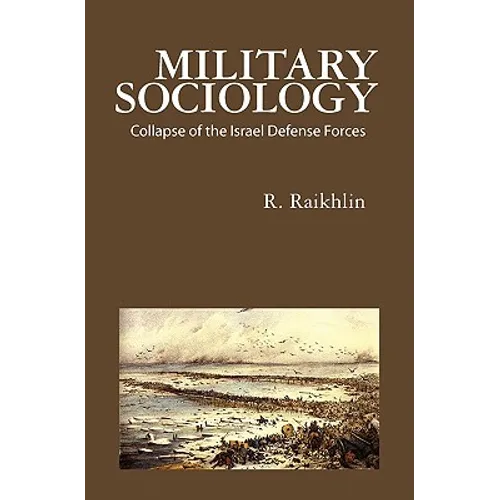 Military Sociology: Collapse of the Israel Defense Forces