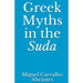 Greek Myths in the Suda