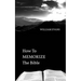 How To MEMORIZE THE Bible