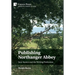 Publishing Northanger Abbey: Jane Austen and the Writing Profession