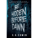 Be Hidden Before Dawn