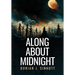 Along About Midnight