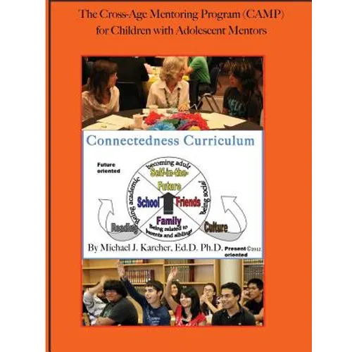The Cross-Age Mentoring Program (CAMP) for Children with Adolescent Mentors: Connectedness Curriculum