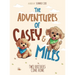 The Adventures of Casey & Miles: Two Brothers Come Home