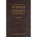 Athena Departs: Gospel of a Man Apart