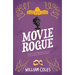 Movie Rogue: 'I Haven't Read a Funnier Book All Year' the Wall Street Journal