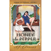 Honey and Pepper
