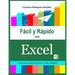 F當il y R疳ido con Excel: Soluciones pr當ticas para la vida cotidiana