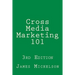 Cross Media Marketing 101