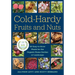 Cold-Hardy Fruits and Nuts: 50 Easy-To-Grow Plants for the Organic Home Garden or Landscape