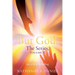 BUT GOD, The Series, Volume II: Just a Bit of Something