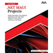 Ultimate .NET MAUI Projects: Design and Deploy Cross-Platform Applications with .NET MAUI Using C#, XAML, MVVM Architecture and SQLite (English Editio