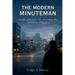 The Modern Minuteman: Simple Principles for Providing the Common Defense
