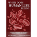 When Does Human Life Begin? - Scientific, Scriptural, and Historical Evidence Supports Implantation