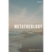 Metatheology: The Foundations of Divinity