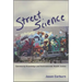 Street Science: Community Knowledge and Environmental Health Justice
