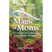 Chicken Soup for the Soul: The Magic of Moms: 101 Stories of Gratitude, Wisdom and Miracles