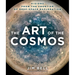 The Art of the Cosmos: Visions from the Frontier of Deep Space Exploration