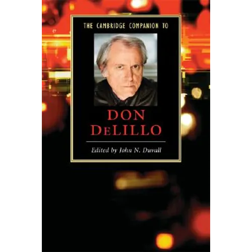 The Cambridge Companion to Don Delillo