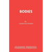 Bodies: A Play