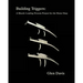 Building Triggers: A Muzzle Loading Firearm Project for the Home Shop
