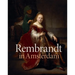 Rembrandt in Amsterdam: Creativity and Competition