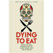 Dying to Eat: Cross-Cultural Perspectives on Food, Death, and the Afterlife