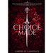 A Choice Made
