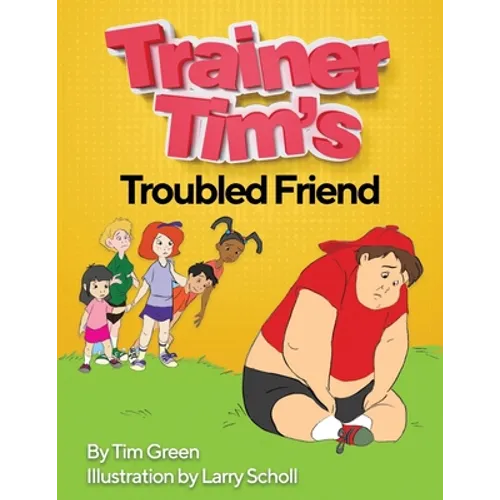 Trainer Tim's Troubled Friend