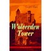 Wolverden Tower (Christmas Mystery Series): Supernatural & Occult Thriller (Gothic Classic)