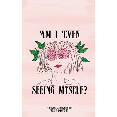 Am I Even Seeing Myself?