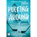 Pucking Around: El Amor No Es Cosa de DOS / Pucking Around: A Why Choose Hockey Romance