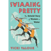 Swimming Pretty: The Untold Story of Women in Water