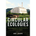 Circular Ecologies: Environmentalism and Waste Politics in Urban China