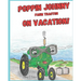 Poppin Johnny Farm Tractor On Vacation