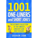1001 One-Liners and Short Jokes: The Ultimate Collection Of The Funniest, Laugh-Out-Loud Rib-Ticklers