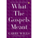 What the Gospels Meant
