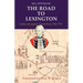 The Road to Lexington.