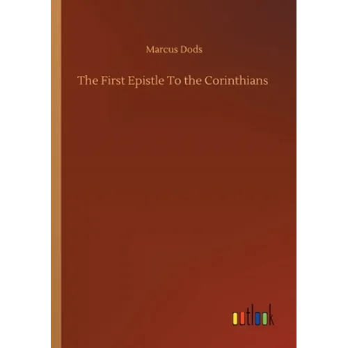 The First Epistle To the Corinthians