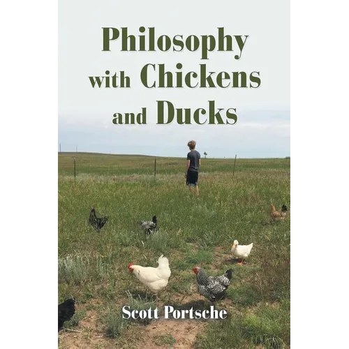 Philosophy with Chickens and Ducks