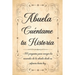 Abuela Cuéntame tu Historia: Libro para Completar con los Niños de más de 100 Preguntas Sobre la Historia de la Abuela Desde la Infancia Hasta el P